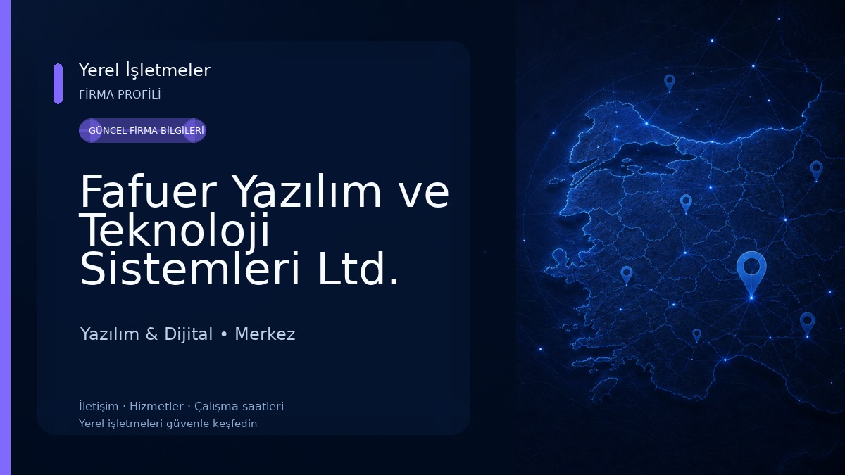 Fafuer Yazılım ve Teknoloji Sistemleri Ltd. Şti