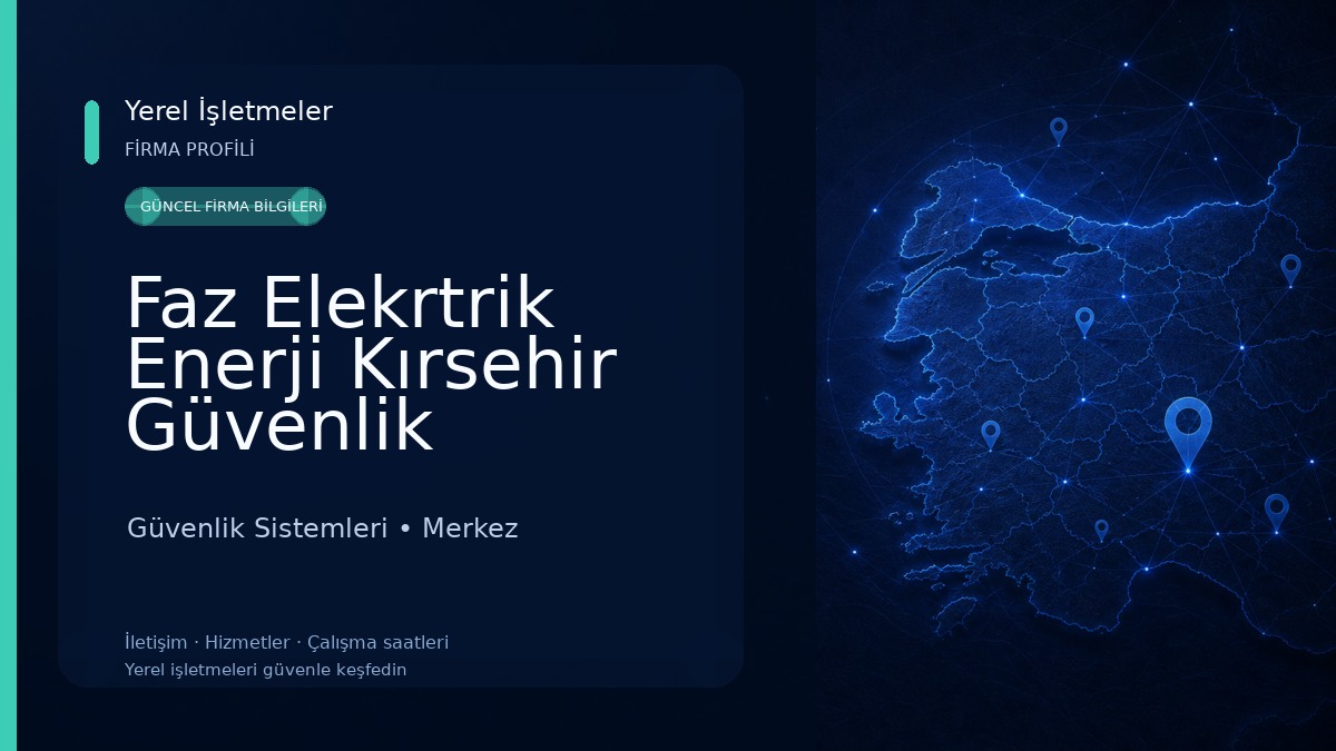 Faz Elekrtrik Enerji Kırsehir Güvenlik Kamerası Alarm Güvenlik Sistemleri