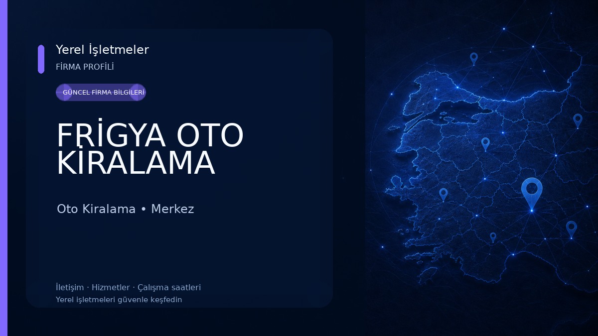 FRİGYA OTO KİRALAMA
