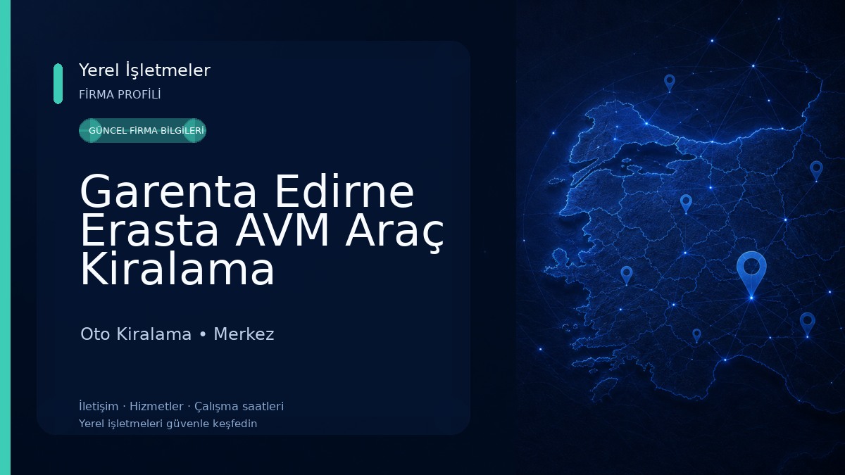 Garenta Edirne Erasta AVM Araç Kiralama Oto Kiralama