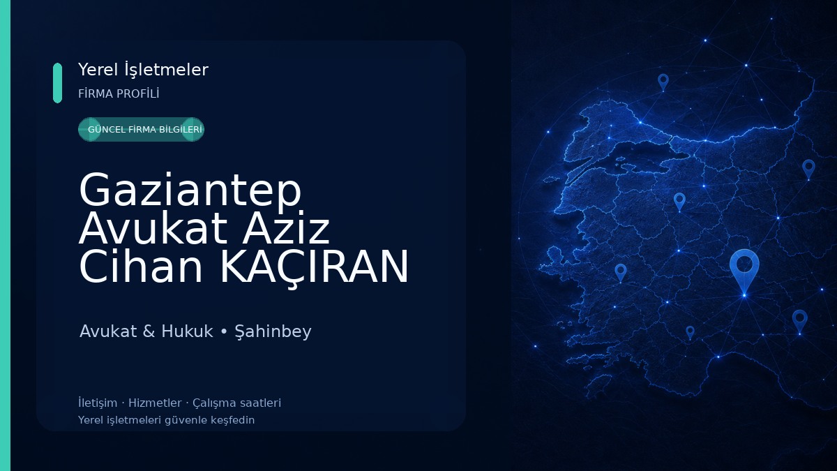 Gaziantep Avukat Aziz Cihan KAÇIRAN