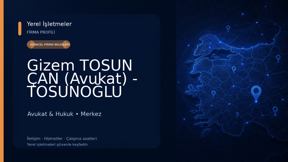 Gizem TOSUN ÇAN (Avukat) - TOSUNOĞLU Hukuk Bürosu