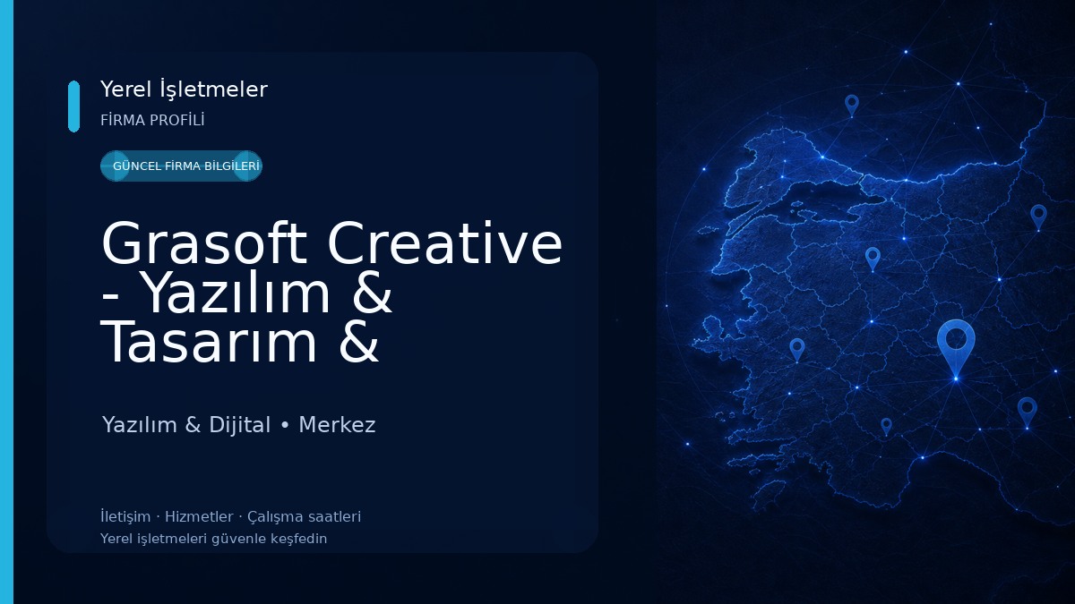Grasoft Creative - Yazılım & Tasarım & Bilgisayar Hizmetleri Yazılım & Dijital