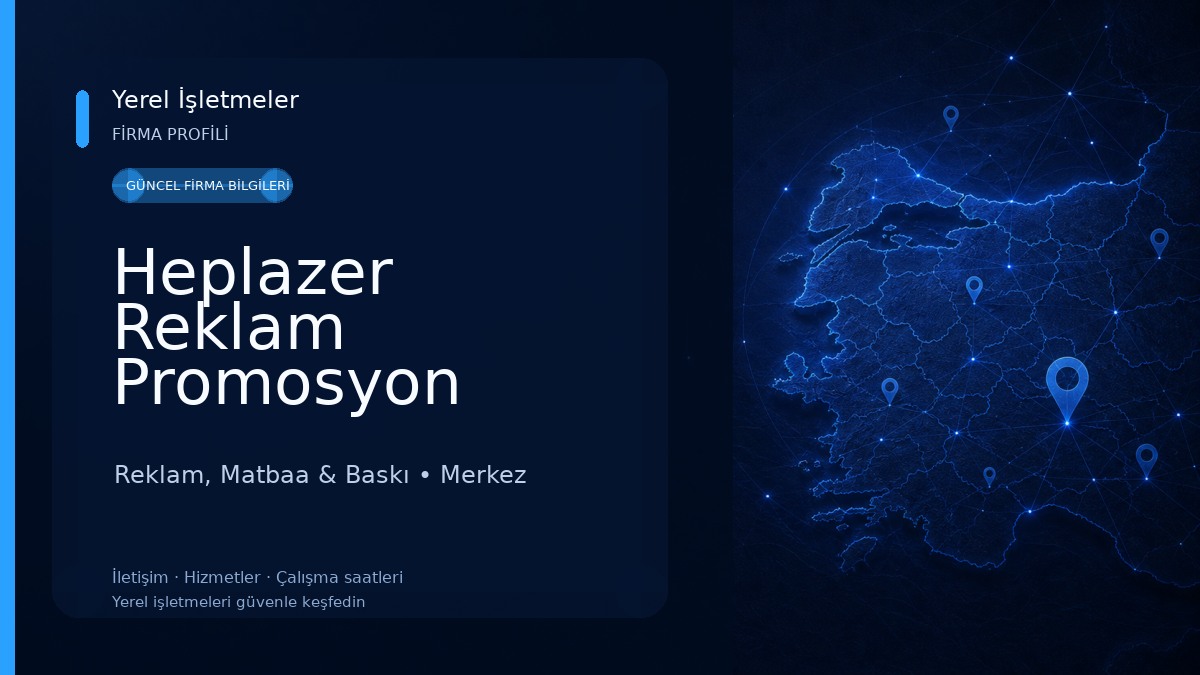 Heplazer Reklam Promosyon Reklam, Matbaa & Baskı