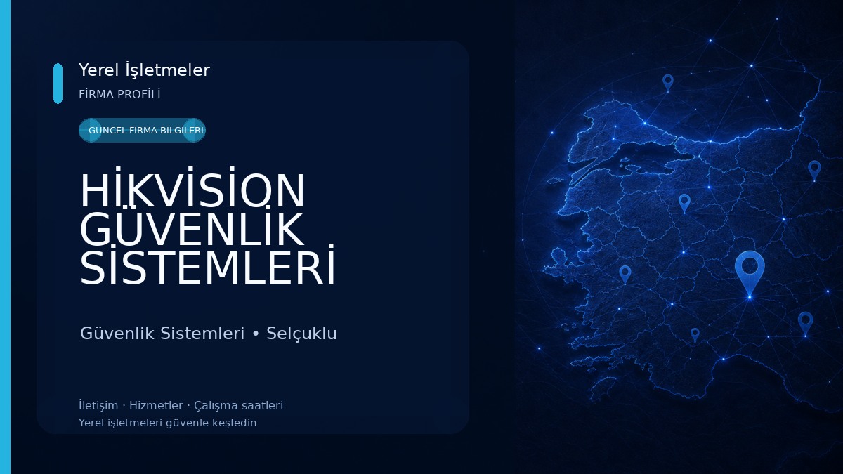 HİKVİSİON GÜVENLİK SİSTEMLERİ KONYA Güvenlik Sistemleri