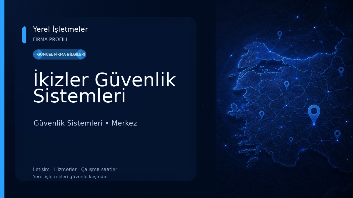 İkizler Güvenlik Sistemleri Güvenlik Sistemleri