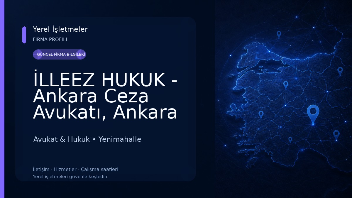 İLLEEZ HUKUK - Ankara Ceza Avukatı, Ankara Ağır Ceza Avukatı