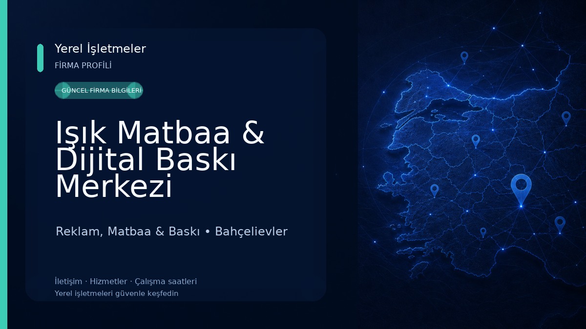 Işık Matbaa & Dijital Baskı Merkezi Reklam, Matbaa & Baskı