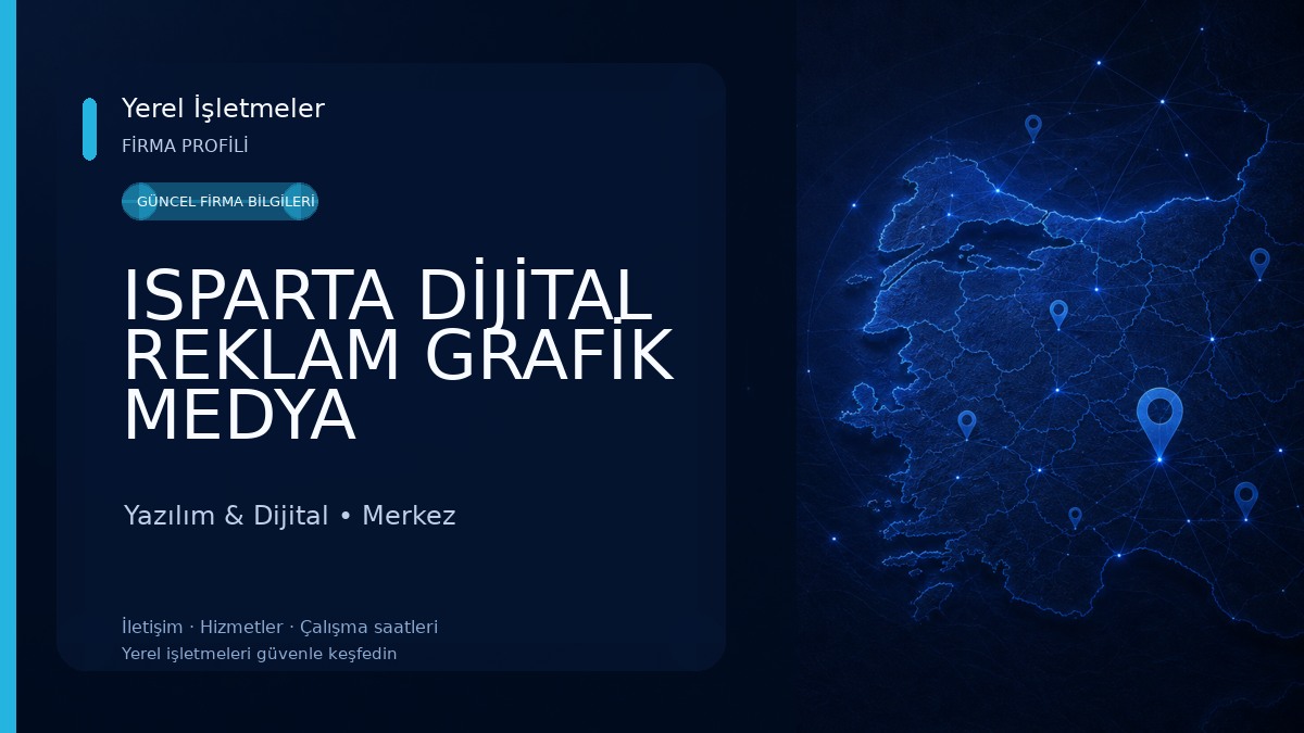 ISPARTA DİJİTAL REKLAM GRAFİK MEDYA 