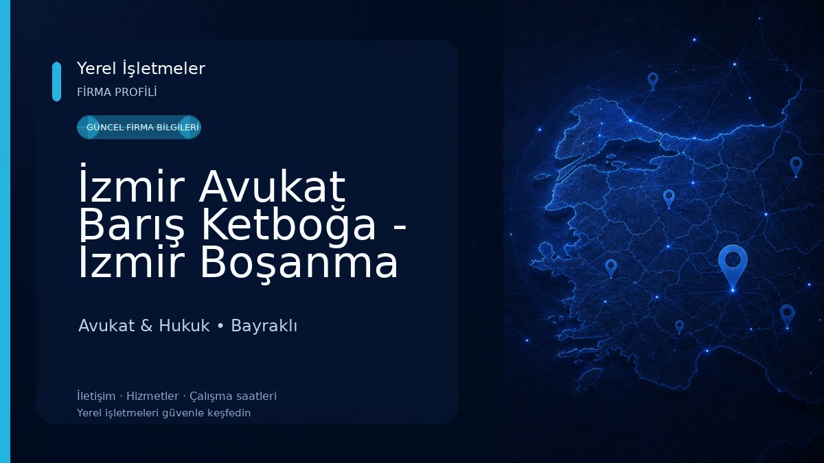 İzmir Avukat Barış Ketboğa - İzmir Boşanma Avukatı