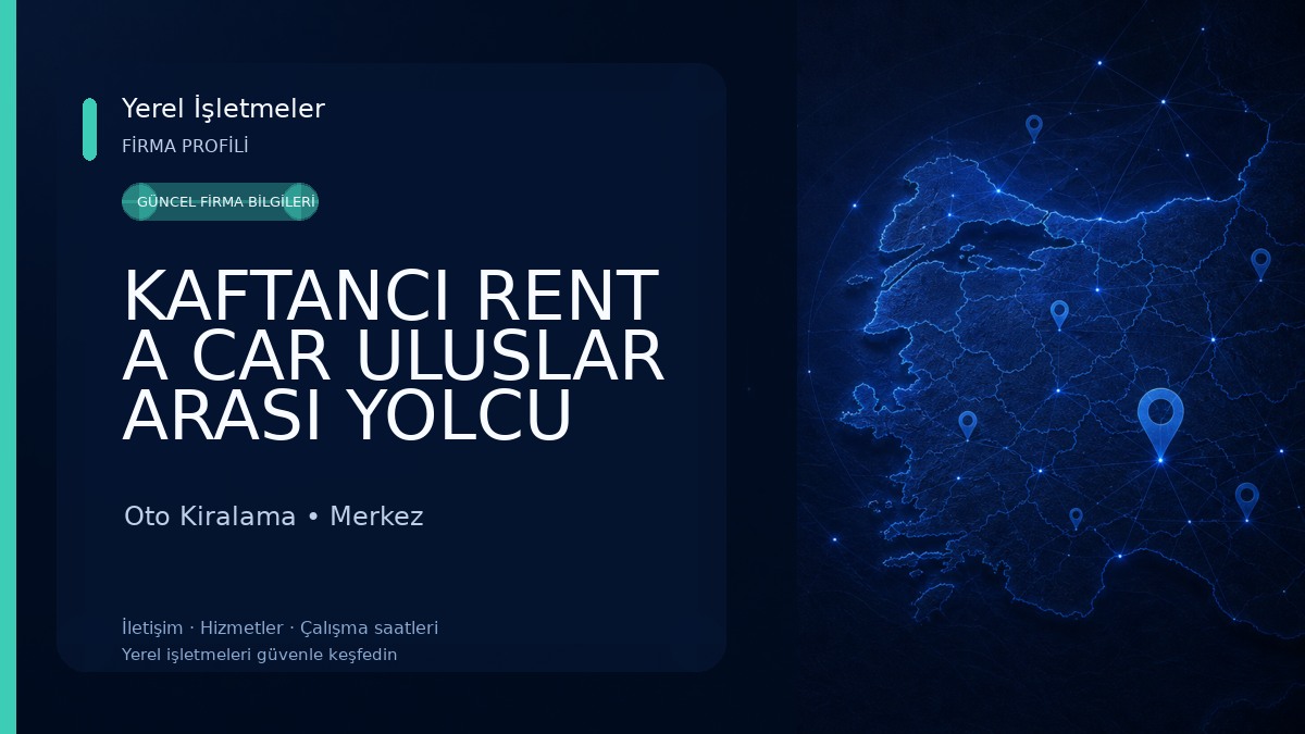 KAFTANCI RENT A CAR ULUSLAR ARASI YOLCU TAŞIMACILIĞI 