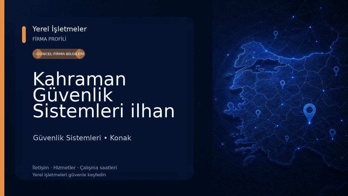 Kahraman Güvenlik Sistemleri ilhan dalgıç. Güvenlik Sistemleri