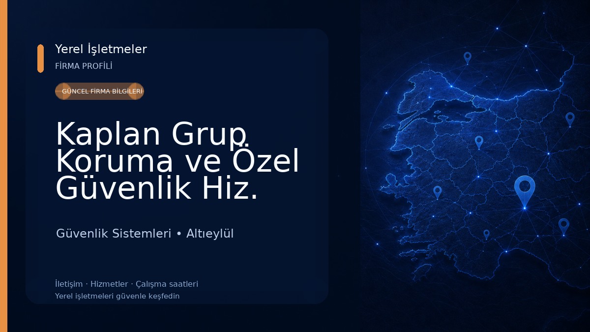 Kaplan Grup Koruma ve Özel Güvenlik Hiz. Ltd.Şti.
