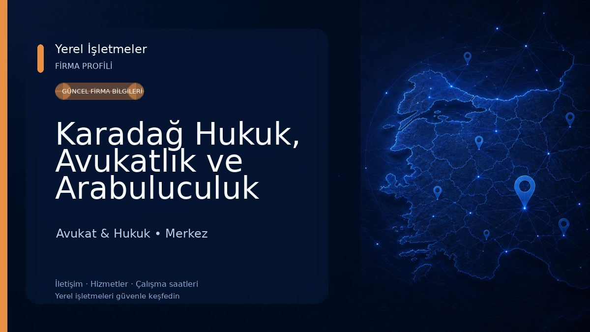 Karadağ Hukuk, Avukatlık ve Arabuluculuk Bürosu - KARAMAN
