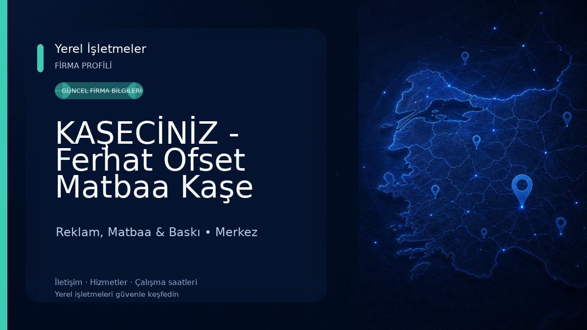 KAŞECİNİZ - Ferhat Ofset Matbaa Kaşe Davetiye Reklam, Matbaa & Baskı