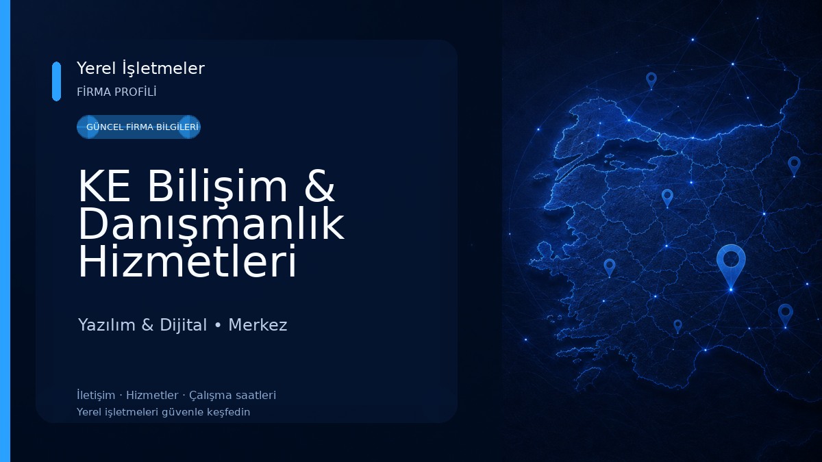 KE Bilişim & Danışmanlık Hizmetleri