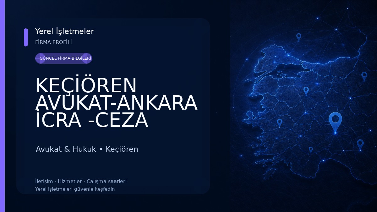 KEÇİÖREN AVUKAT-ANKARA İCRA -CEZA -BOŞANMA AVUKATI- ÖZ SARIKAYA HUKUK
