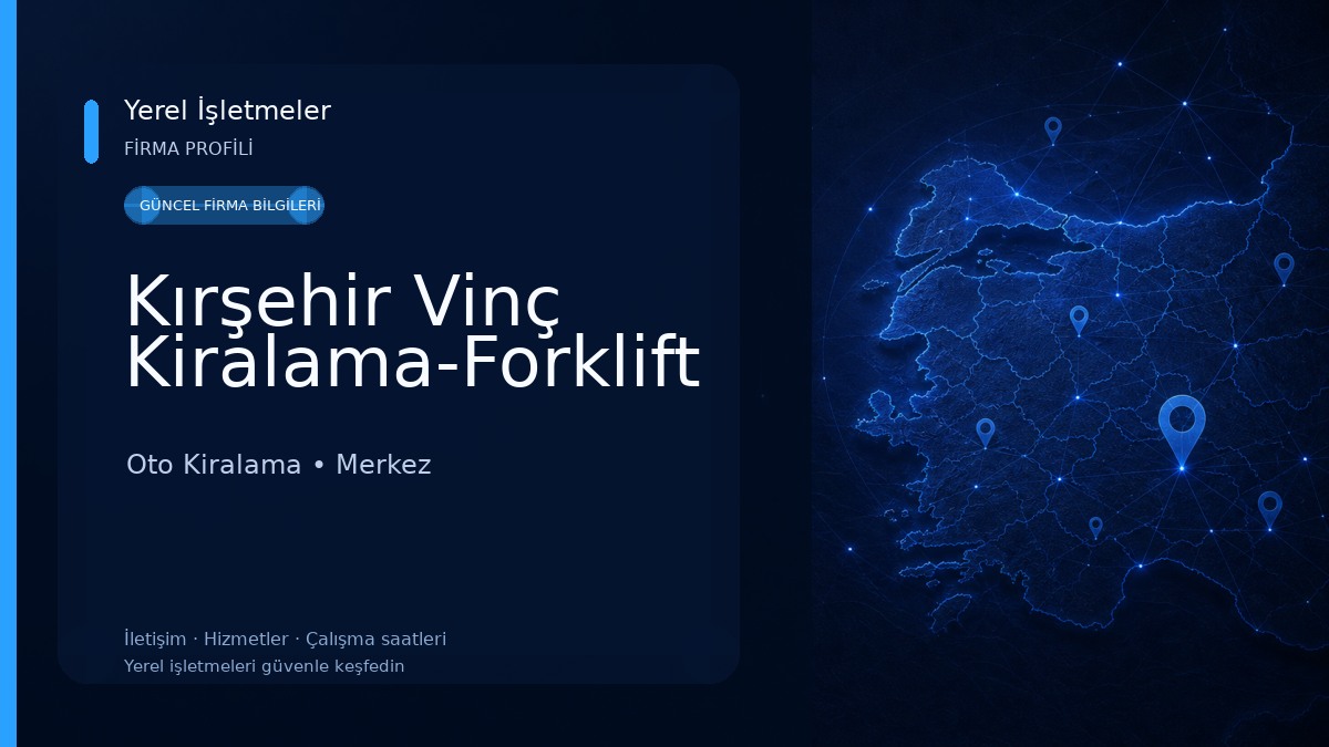 Kırşehir Vinç Kiralama-Forklift Oto Kiralama