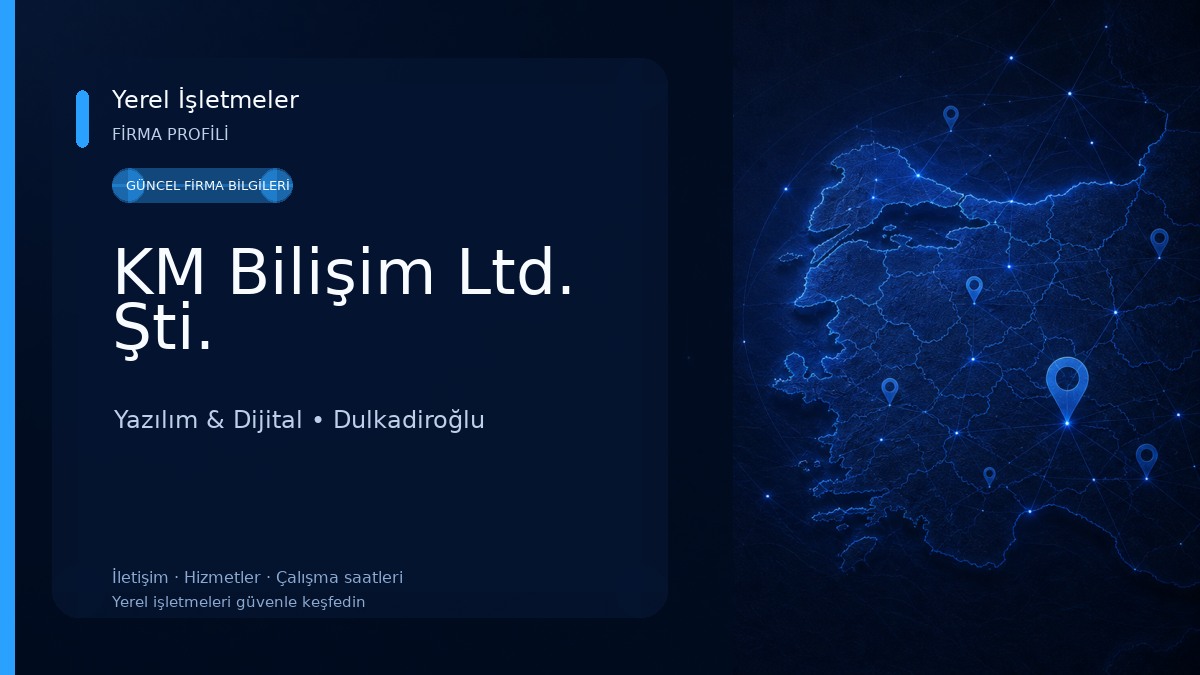 KM Bilişim Ltd. Şti. Yazılım & Dijital