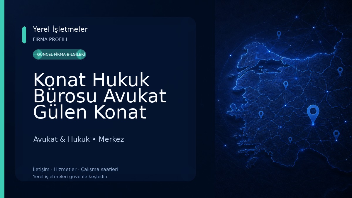 Konat Hukuk Bürosu Avukat Gülen Konat Avukat & Hukuk