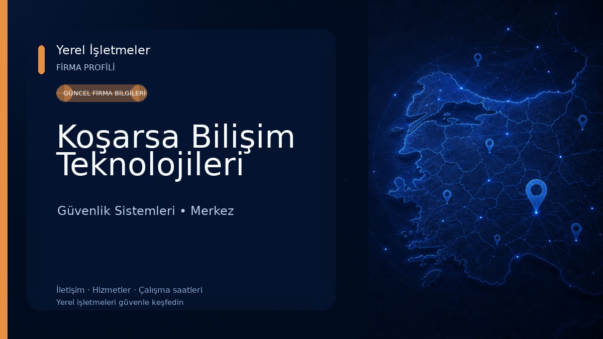 Koşarsa Bilişim Teknolojileri Güvenlik Sistemleri