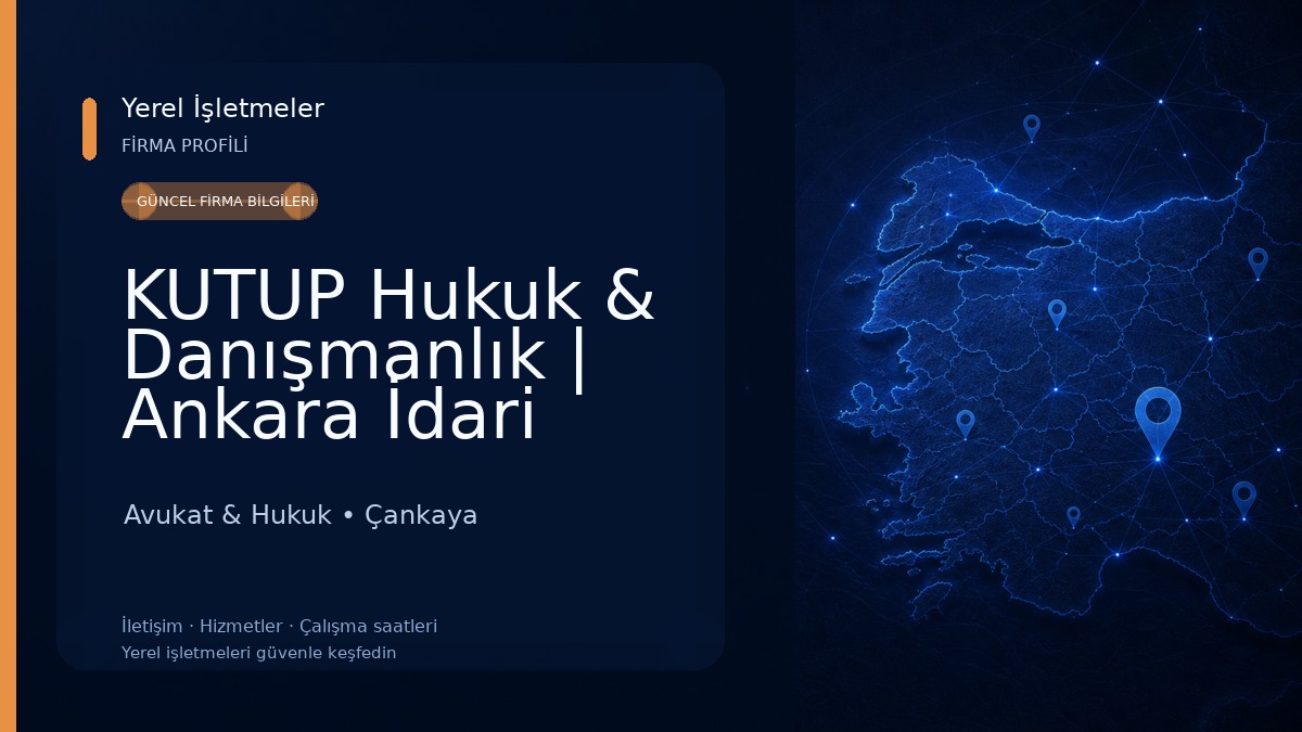 KUTUP Hukuk & Danışmanlık | Ankara İdari Yargı Avukatı,Ankara Kira Avukatı,Sendika Avukatı,Miras Avukatı,Sigorta Avukatı