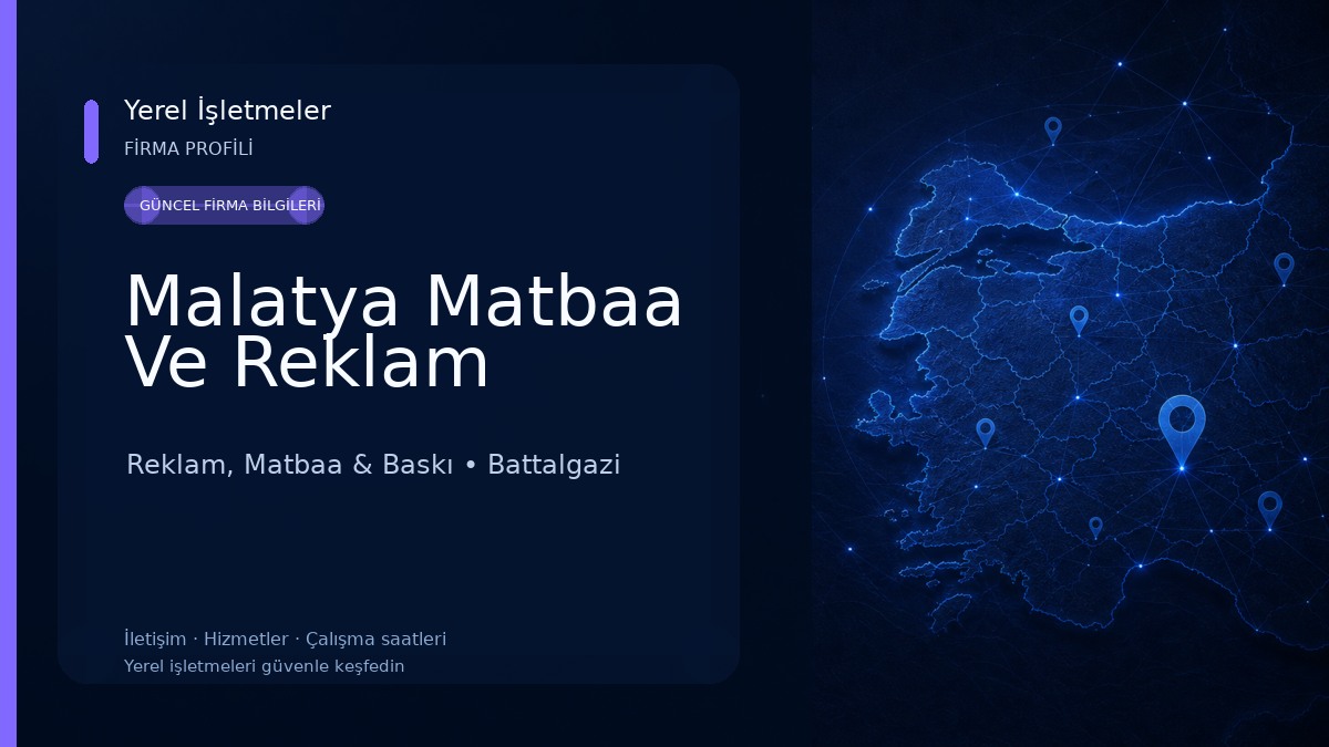Malatya Matbaa Ve Reklam Reklam, Matbaa & Baskı