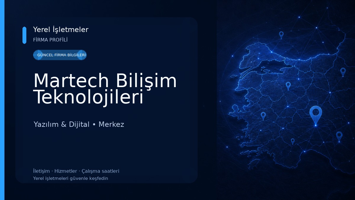 Martech Bilişim Teknolojileri