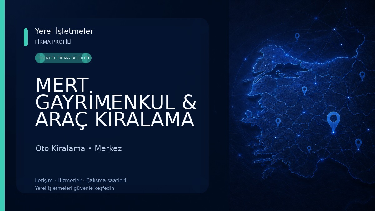 MERT GAYRİMENKUL & ARAÇ KİRALAMA 