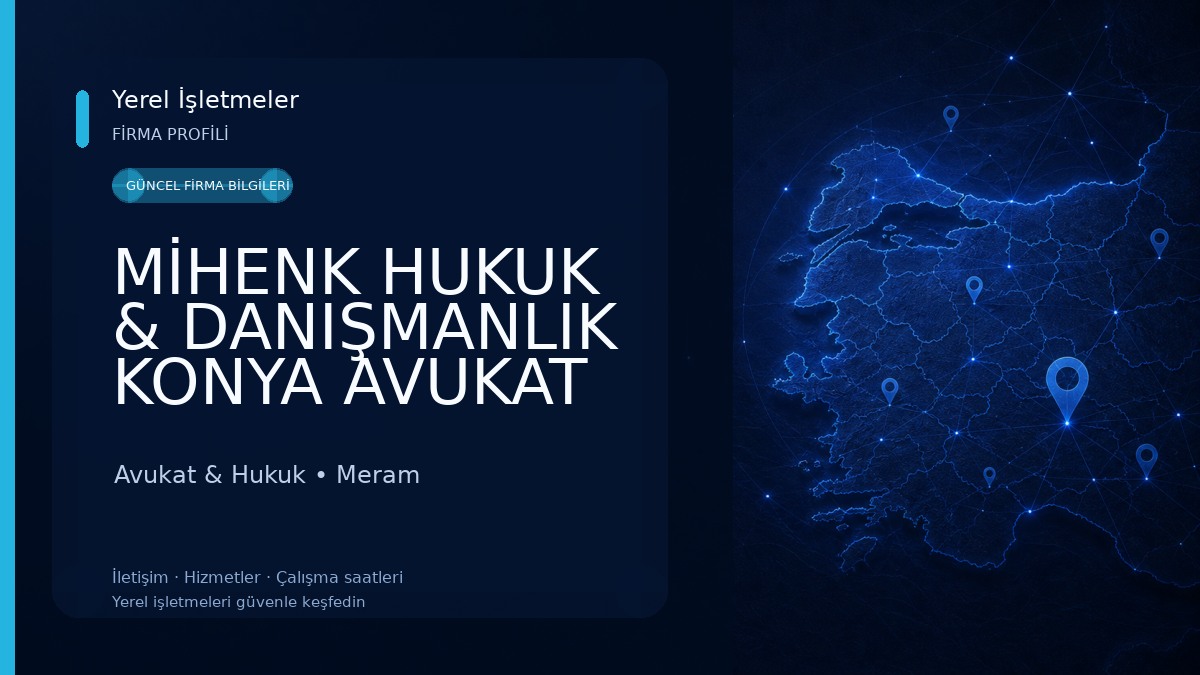 MİHENK HUKUK & DANIŞMANLIK KONYA AVUKAT Avukat & Hukuk