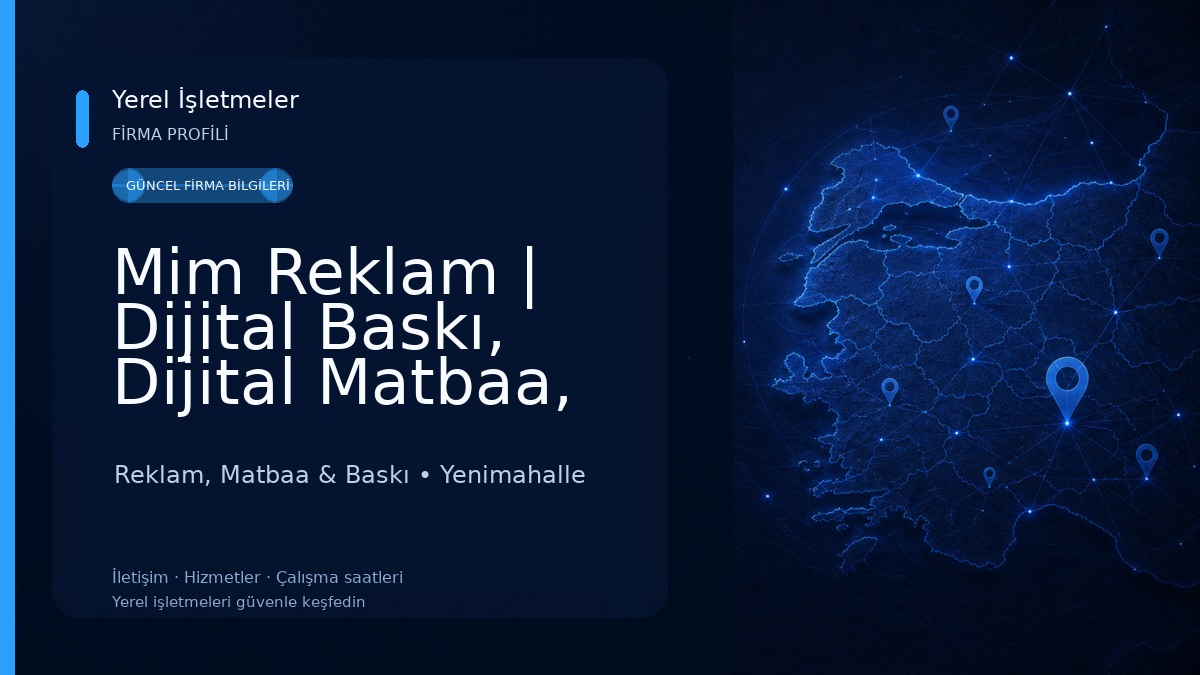 Mim Reklam | Dijital Baskı, Dijital Matbaa, Tabela/Totem, Sanatsal Çerçeve