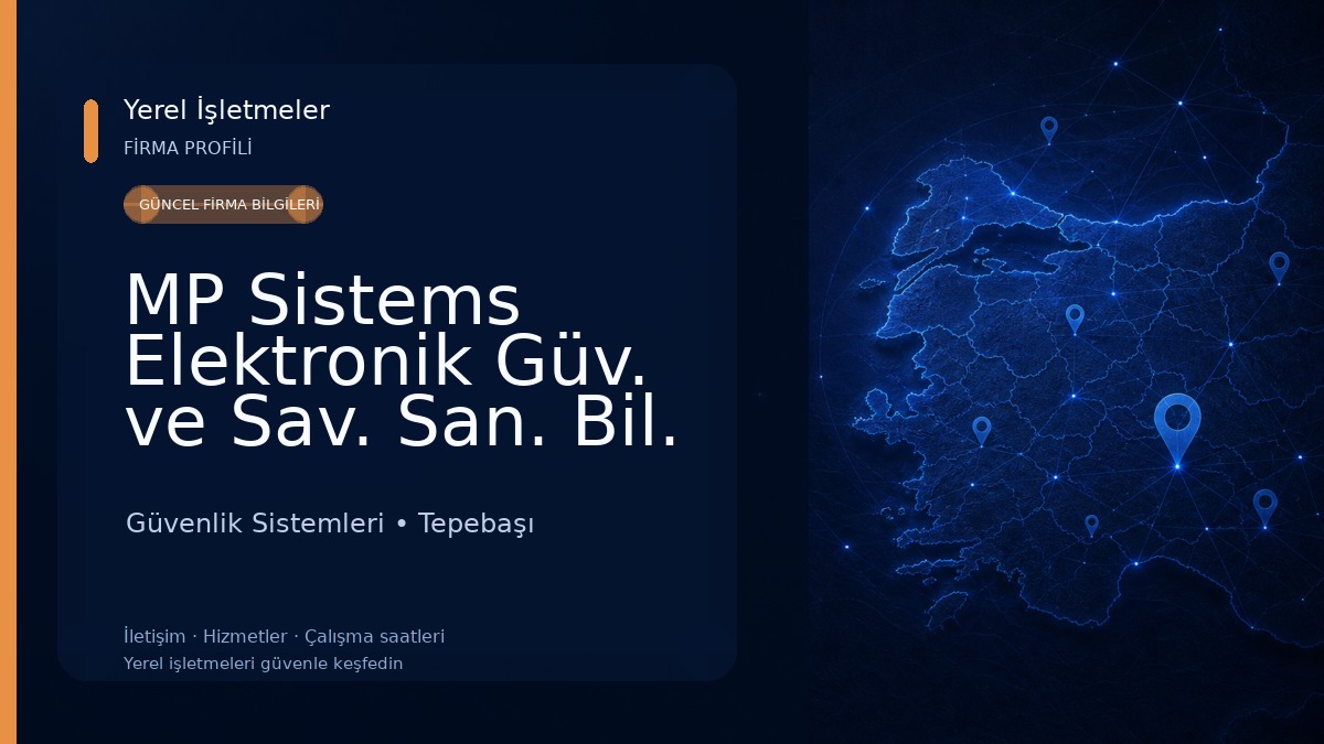 MP Sistems Elektronik Güv. ve Sav. San. Bil. Enj. Dan. İth. İhr. Tic. Ltd. Şti.