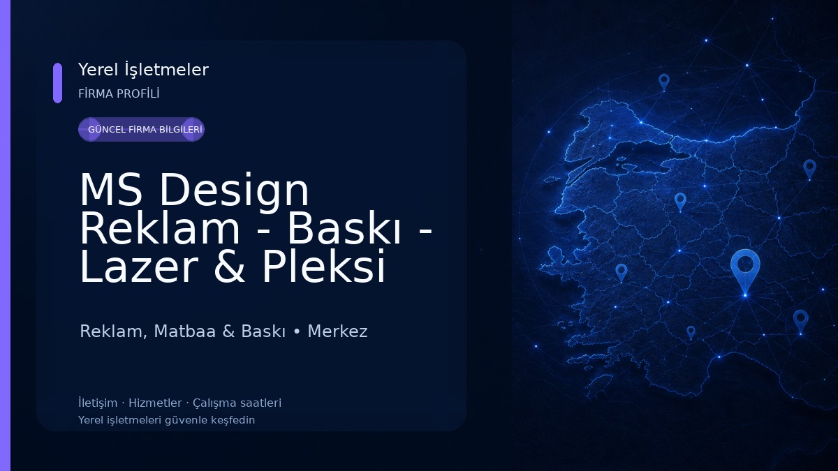 MS Design Reklam - Baskı - Lazer & Pleksi Kesim 