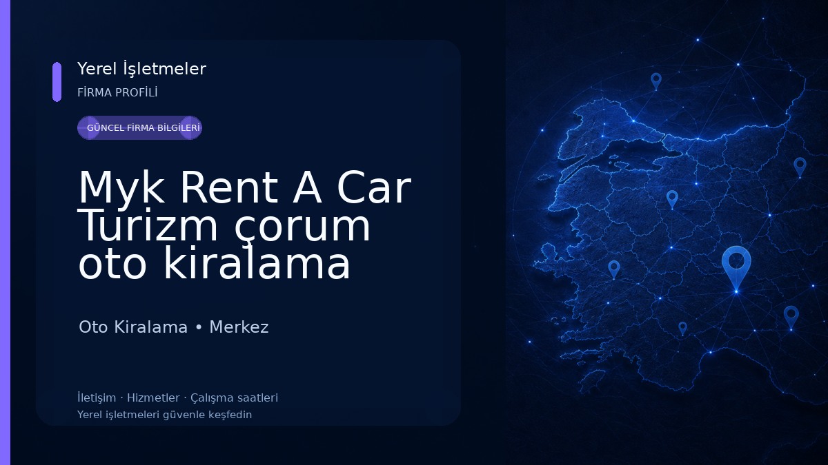 Myk Rent A Car Turizm çorum oto kiralama