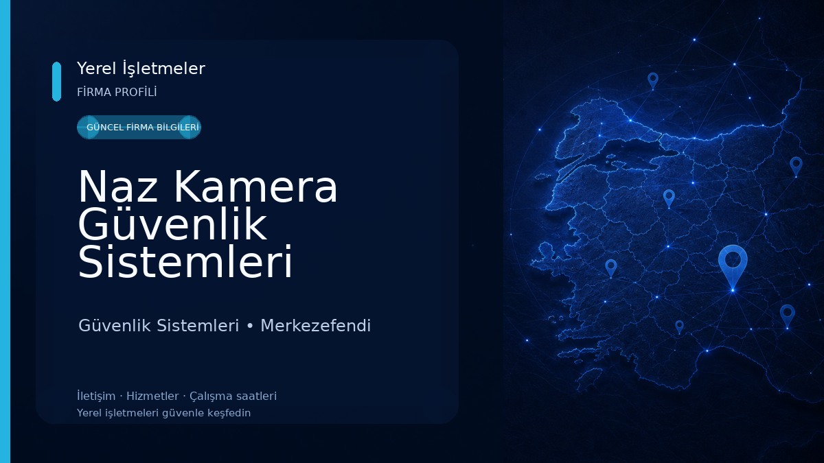 Naz Kamera Güvenlik Sistemleri Güvenlik Sistemleri