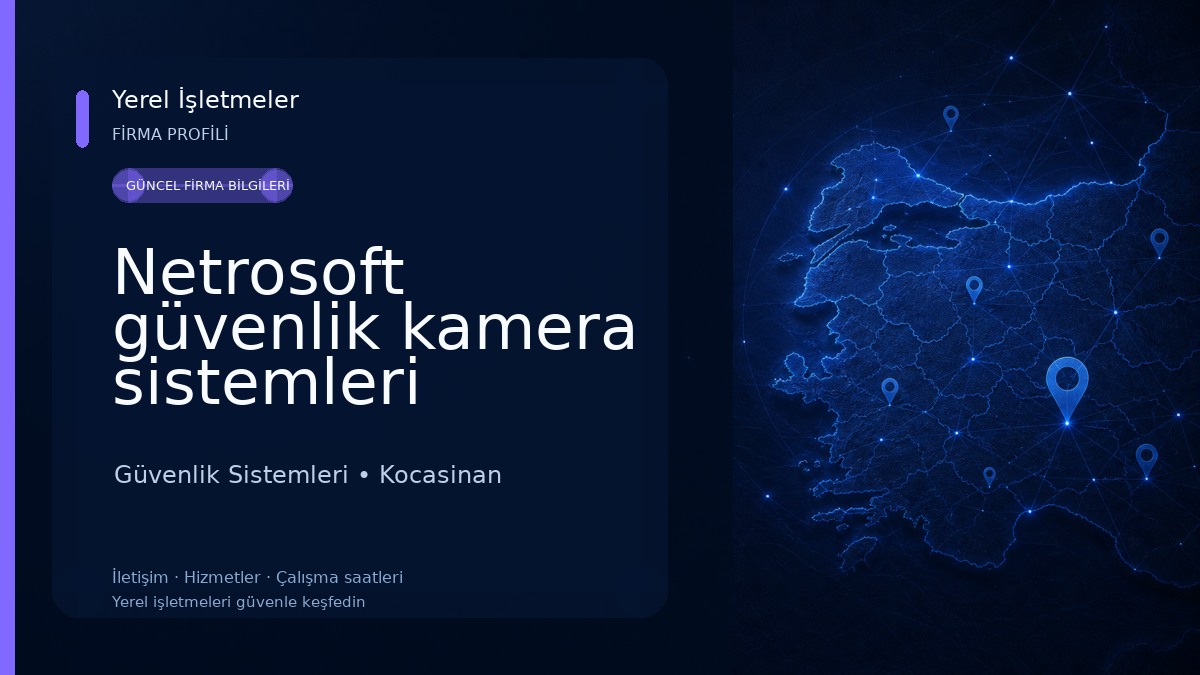 Netrosoft güvenlik kamera sistemleri kayseri
