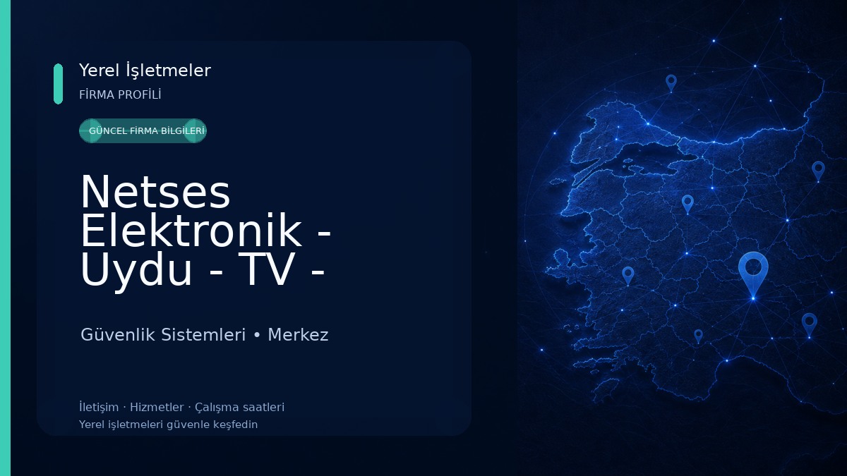 Netses Elektronik - Uydu - TV - Kamera