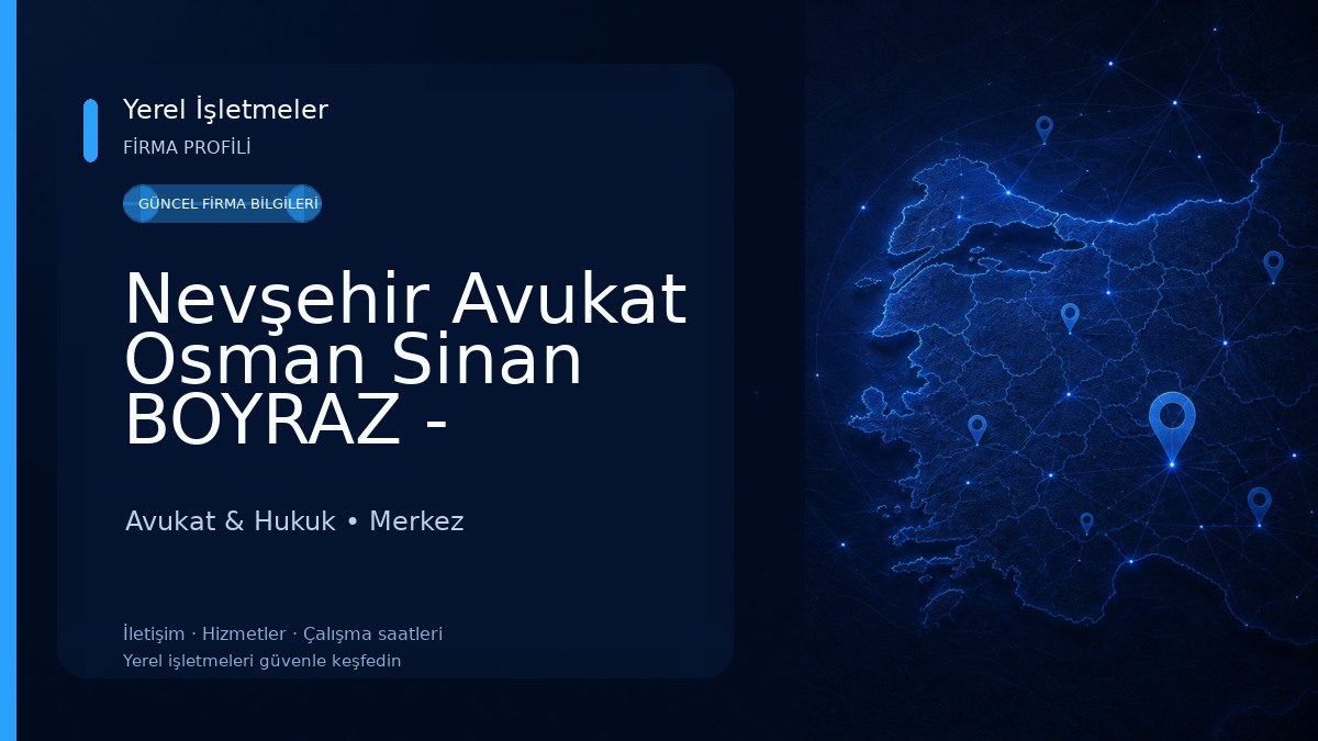 Nevşehir Avukat Osman Sinan BOYRAZ - Boşanma Avukatı - Ceza Avukatı - İş Avukatı - İcra Avukatı - Kira Avukatı