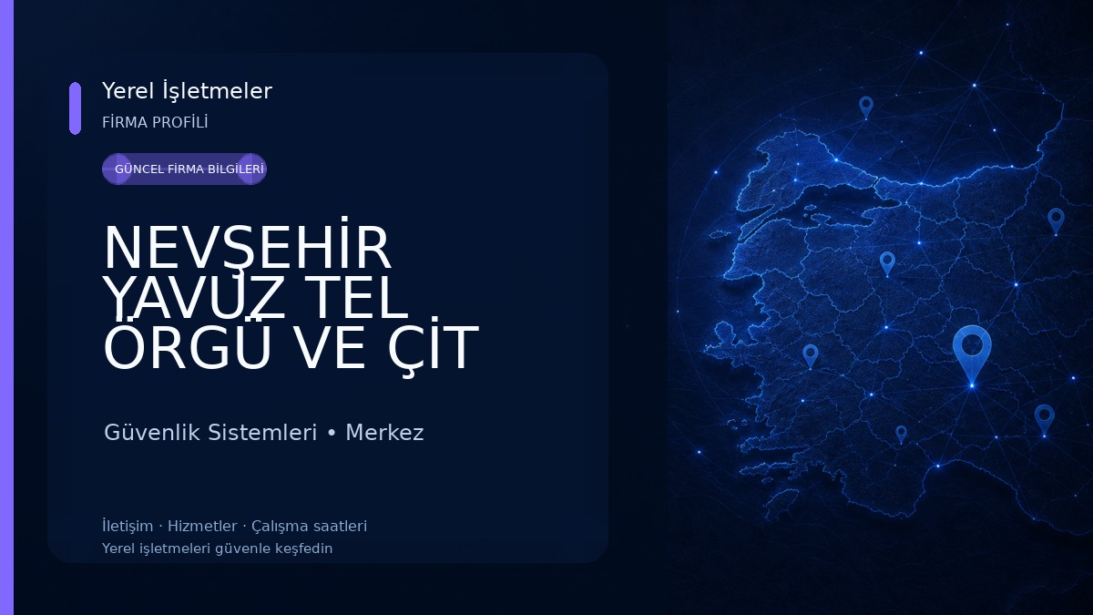 NEVŞEHİR YAVUZ TEL ÖRGÜ VE ÇİT SİSTEMLERİ Güvenlik Sistemleri