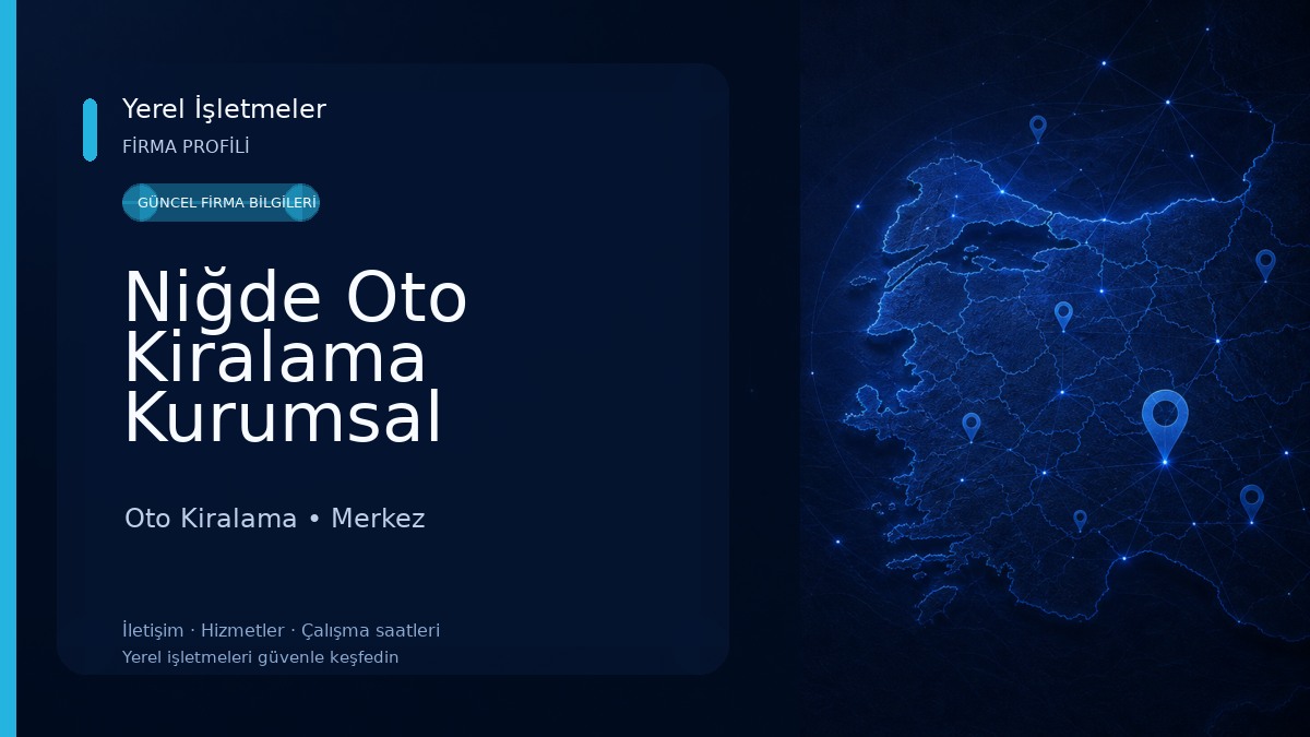Niğde Oto Kiralama Kurumsal Kiralama 