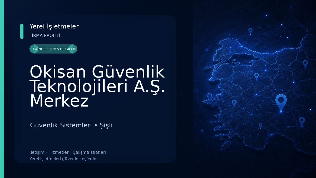 Okisan Güvenlik Teknolojileri A.Ş. Merkez Güvenlik Sistemleri