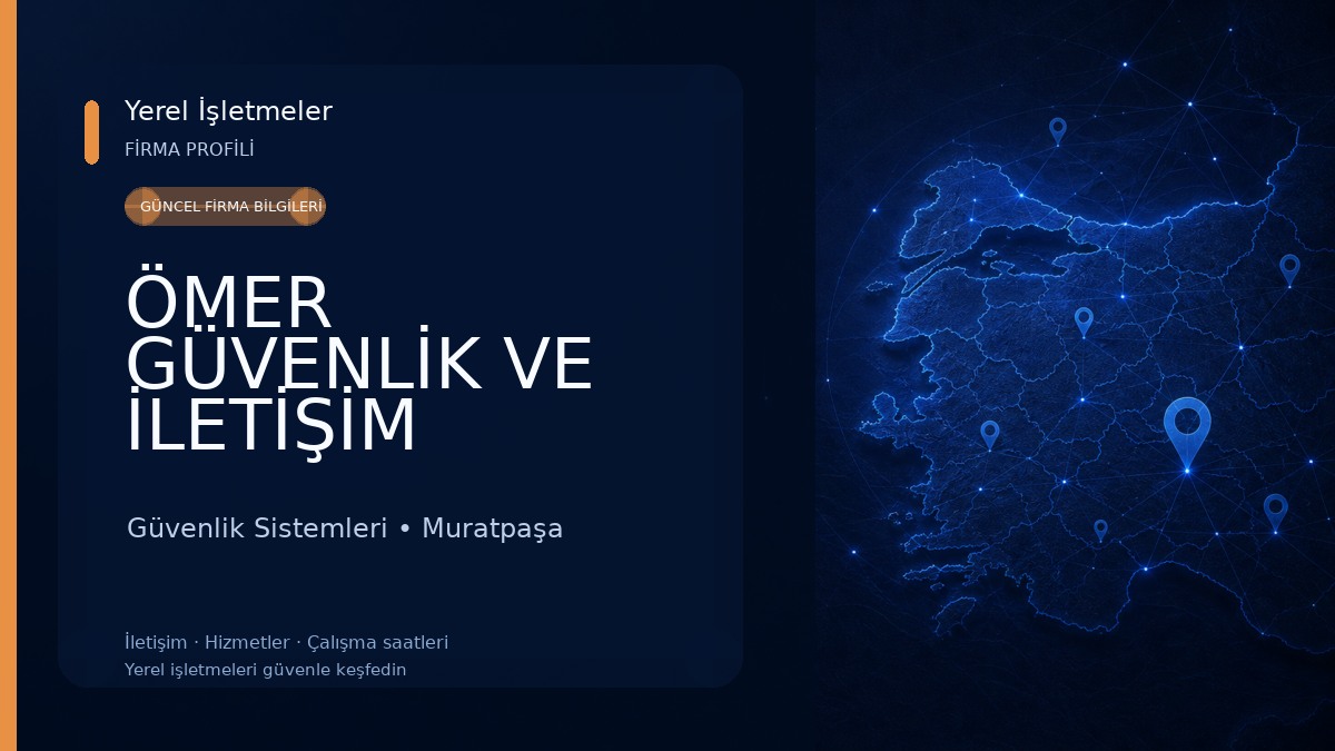 ÖMER GÜVENLİK VE İLETİŞİM SİSTEMLERİ Güvenlik Sistemleri