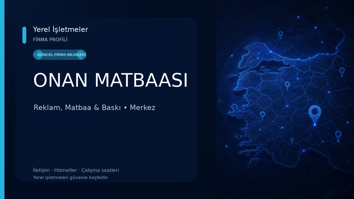 ONAN MATBAASI Reklam, Matbaa & Baskı