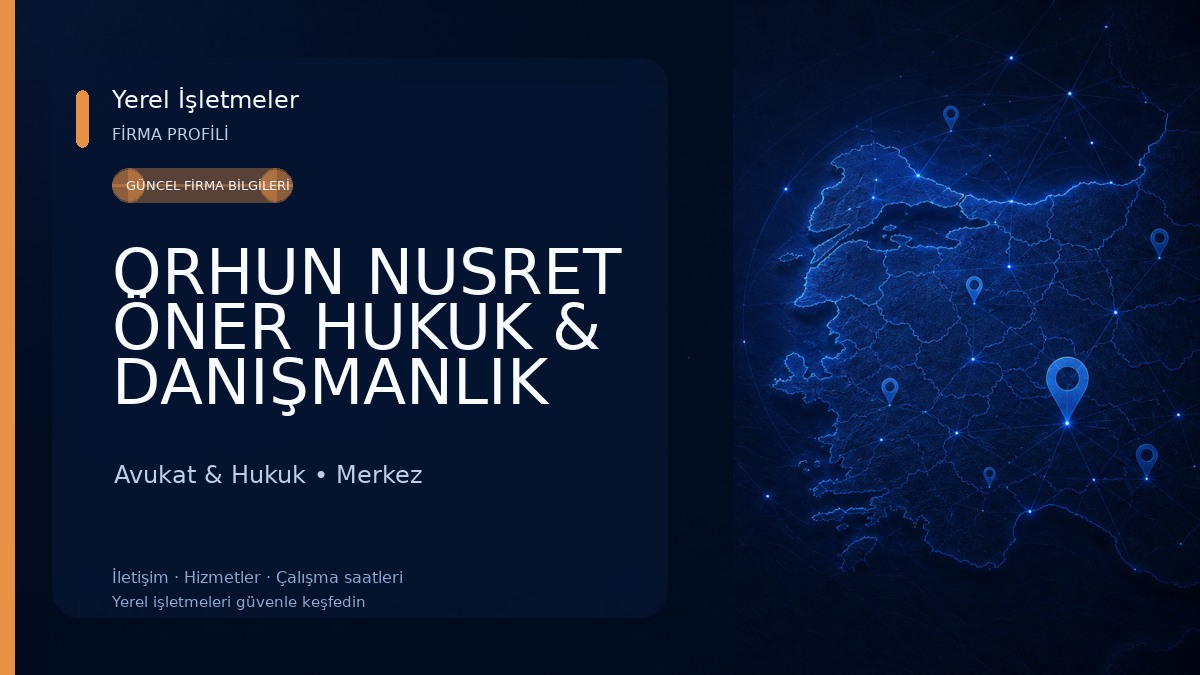 ORHUN NUSRET ÖNER HUKUK & DANIŞMANLIK Avukat & Hukuk