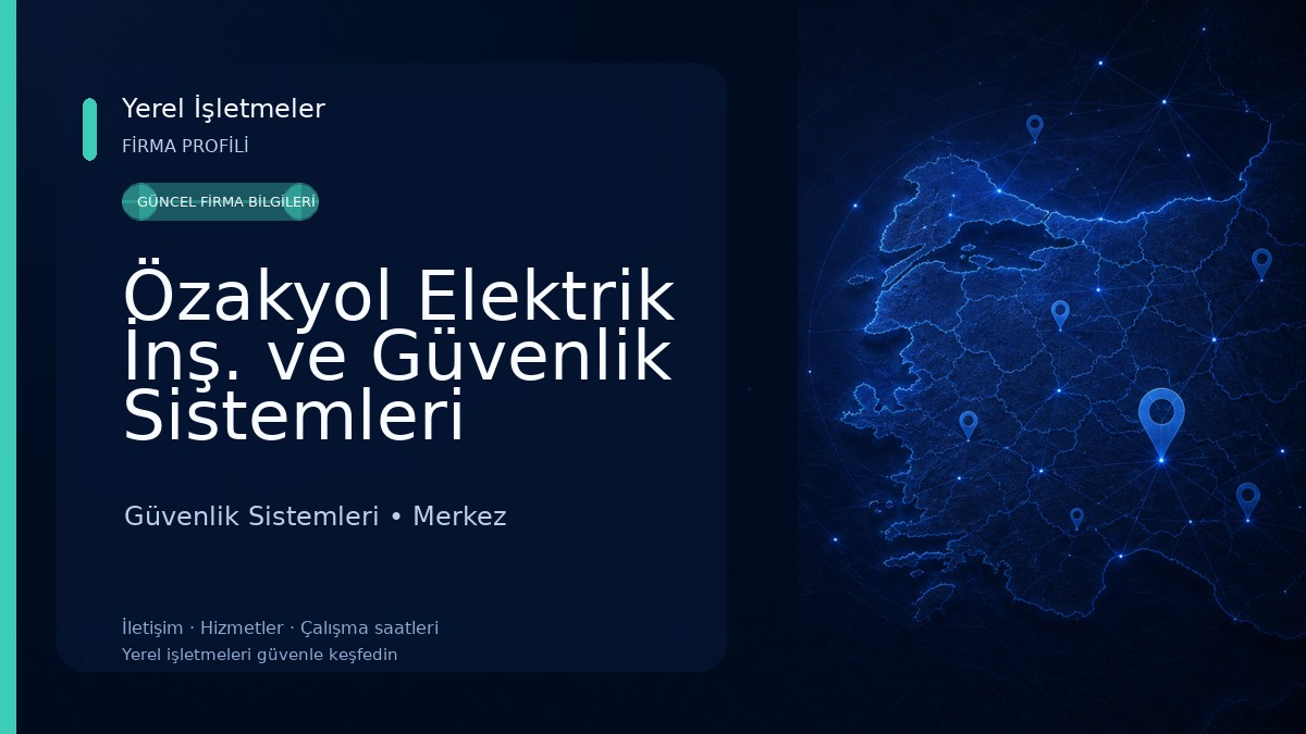 Özakyol Elektrik İnş. ve Güvenlik Sistemleri