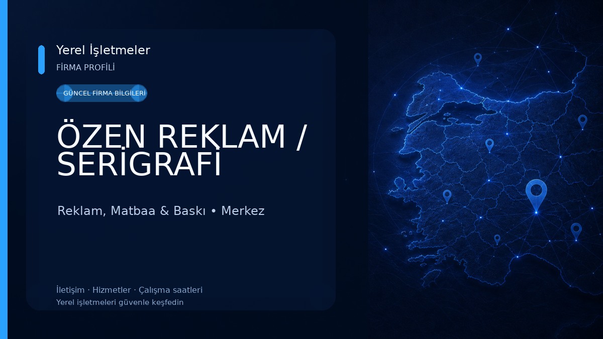 ÖZEN REKLAM / SERİGRAFİ Reklam, Matbaa & Baskı