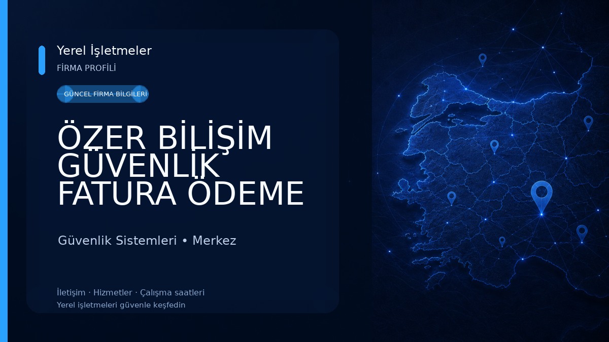 ÖZER BİLİŞİM GÜVENLİK FATURA ÖDEME MERKEZİ