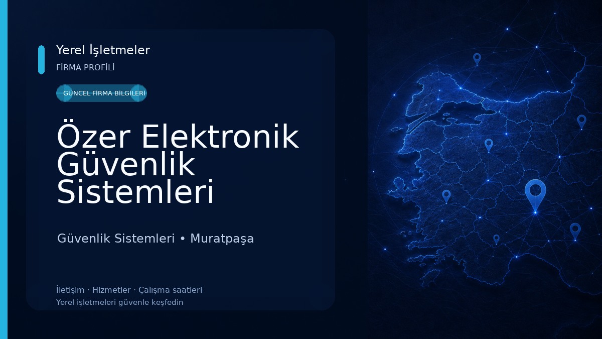 Özer Elektronik Güvenlik Sistemleri Güvenlik Sistemleri