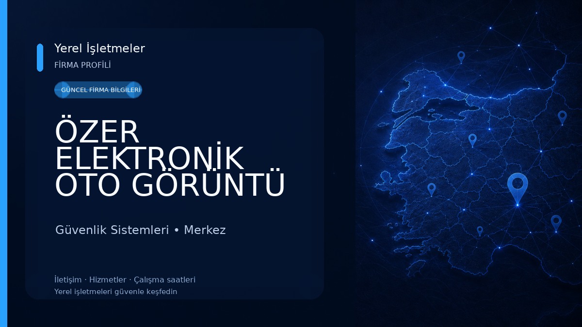 ÖZER ELEKTRONİK OTO GÖRÜNTÜ & SES SİSTEMLERİ Güvenlik Sistemleri