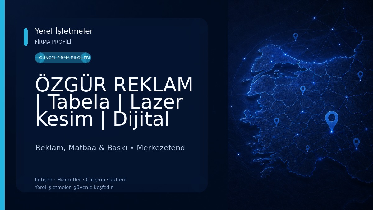 ÖZGÜR REKLAM | Tabela | Lazer Kesim | Dijital Baskı 